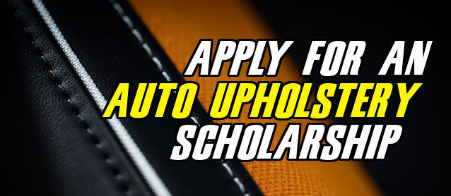 Auto Upholstery - The Hog Ring - SEMA Scholarship