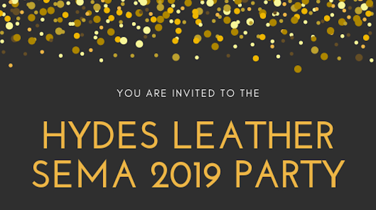 The Hog Ring - Hydes Leather is Hosting a SEMA Party